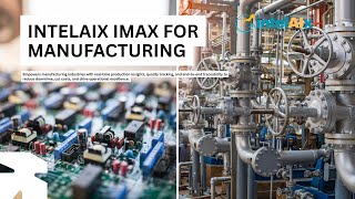 🚀 Top 8 Challenges Facing Modern Manufacturing – Solved by INTELAIX IMAX 🔧📊