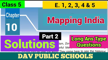 DAV class 5 SST chapter 10 Mapping India - Solutions Long Ans Type Questions