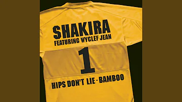 Hips Don't Lie - Bamboo