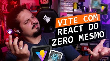 Vite com React do ZERO em 20min! - Como eu aprendo algo novo?