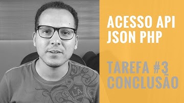 PHP E JSON - CONCLUSÃO TAREFA #3