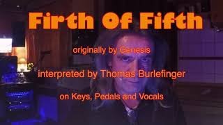 Firth Of Fifth (originally by Genesis) - A Solo Interpretation by Thomas Burlefinger