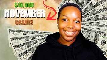 AWESOME NEW $10K GRANTS TO APPLY FOR RIGHT NOW! | New November Grants
