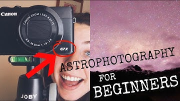 HOW TO SHOOT ASTROPHOTOGRAPHY for BEGINNERS (Using Canon G7X)