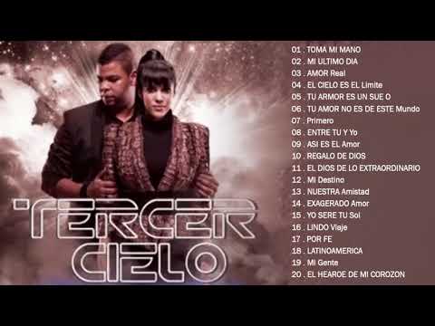 Tercer Cielo - Tercer Cielo sus mejores canciones mix nuevo album 20 grandes exitos