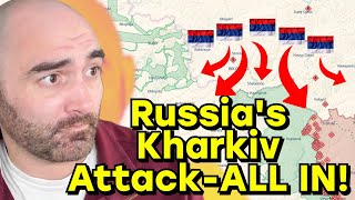 BREAKING: Russia Goes ALL IN on Kharkiv Offensive!