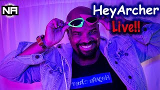 HeyArcher Live (Episode 93) - F/ Aaron Waller