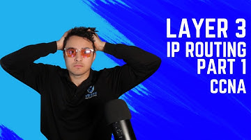 Free CCNA | Section 5.001 Layer 3 IP Routing Lesson (Part 1) | Full CCNA 200-301 Course