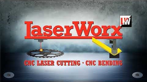 LaserWorx  laser cutting & bending - 2min