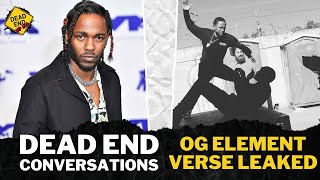 Kendrick Lamar's ELEMENT. Verse LEAKED Dissing Drake, Big Sean, and Jay Elec | DEHH Conversations