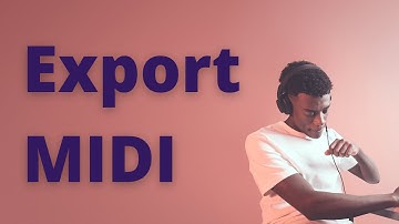 Export MIDI