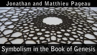 Symbolism in The Book of Genesis  With Matthieu Pageau