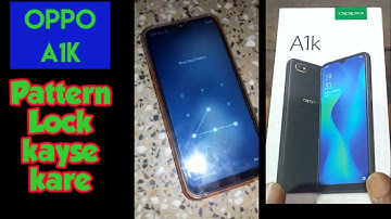 OPPO A1k pattern lock kayse kare.