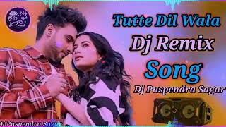 💘Tutte dil wala 💘 dj remix Punjab🤑 song 2023 #dj #song #shorts😭 #short