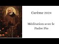 Carme 2024  mditation avec padre pio