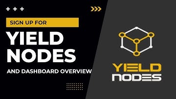 How to Sign up for Yield Nodes and Dashboard Overview