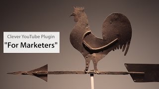 Using the Clever YouTube Plugin for Marketing