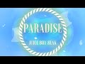 Juice boy, 8lak - Paradise (Lyrics Video) Subtítulo // Pinyin