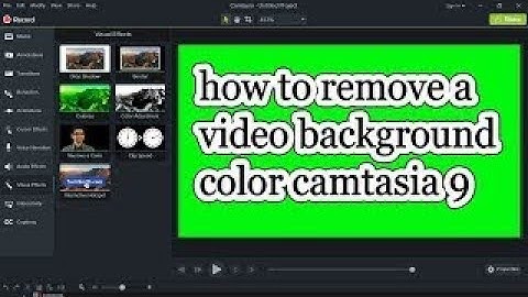 how to change or remove video background Camtasia Studio 9