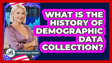 What Is The History Of Demographic Data Collection? - Demographic Data Answers