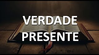 Verdade Presente