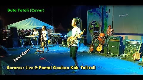 Buta Totoli || Cover || Sarara27 Live @ Pantai Gaukan Toli-toli