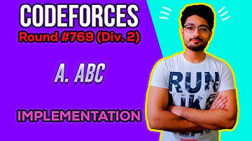 A. ABC | Codeforces Round #769 (Div. 2) | IMPLEMENTATION