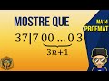 Profmat Mostre que 37 divide 700...03 MA14