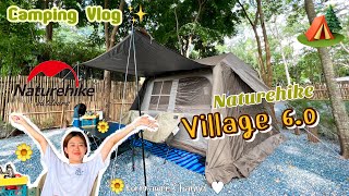 [🏕️]Ep.3 รีวิวเต็นท์ Naturehike village 6.0 ตัวใหม่ 2023 อัพเกรดแบบสุดปัง (no sponsor)