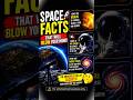 3 Space Facts That Will Blow Your Mind 🌌#spacefacts #space#universe #facts #shorts #viralshorts #fyp