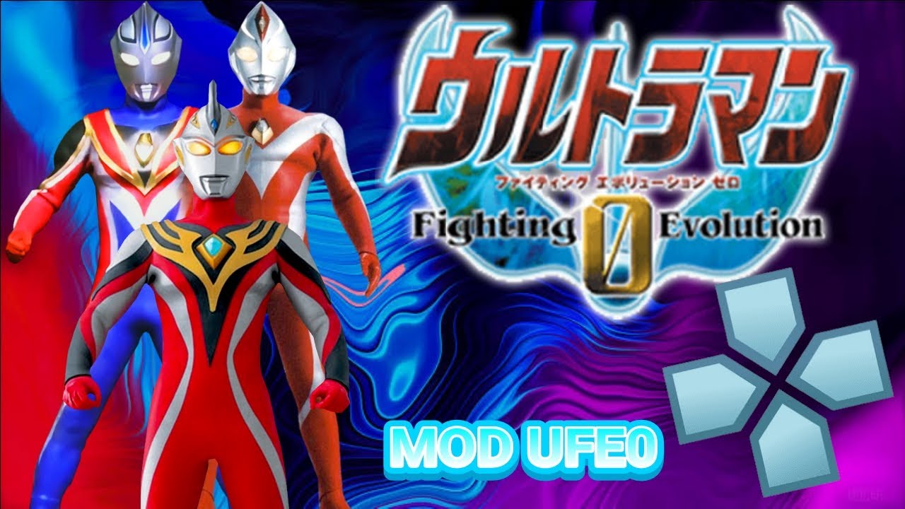 ModPack Ultraman Fighting Evolution 0 PPSSPP