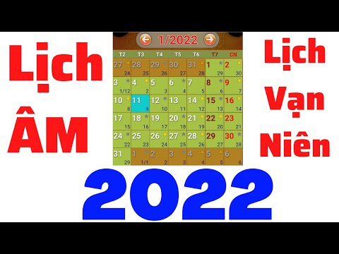 lich van nien 2022 - Lịch âm đầy đủ năm 2022 || lich vạn niên năm 2022 || lịch âm hôm nay || lịch âm năm 2022