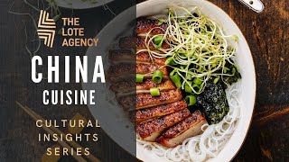 Cultural Insights: China - Cuisine