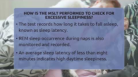 How Is The MSLT Performed To Check For Excessive Sleepiness? - Sleep Apnea Support Network
