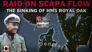 U-47 Strikes Britain: The Raid on Scapa Flow and the Sinking of HMS Royal Oak, 1939 by House of History 89,665 views 1 month ago 13 minutes, 5 seconds