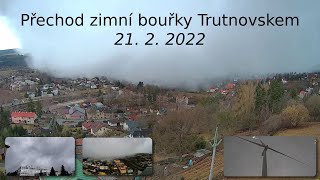 21.2.2022 - Přechod zimní bouřky Trutnovskem