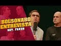 BOLSONABO ENTREVISTA -SARGENTO FAHUR