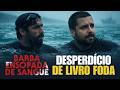 BARBA ENSOPADA DE SANGUE - Queria muito ter curtido, mas não rolou | CRÍTICA DO FILME