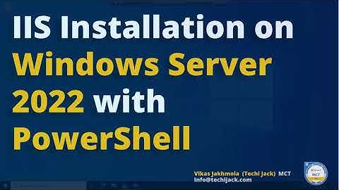IIS Server Installation on Windows Server 2022 |  Install IIS on Windows Server 2022 with PowerShell