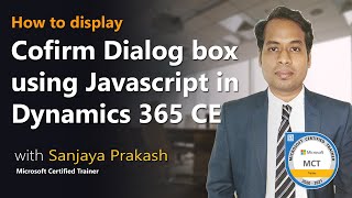 How to Display Confirm Dialog Box using JavaScript in Dynamics 365 Customer Engagement