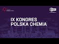 Otwarcie IX Kongresu Polska Chemia - dr inż. Tomasz Zieliński