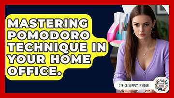 Mastering Pomodoro Technique In Your Home Office. - Office Supply Insider