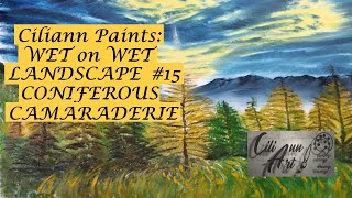 Wet on Wet Landscape Painting Tutorial  #15 Coniferous Camaraderie