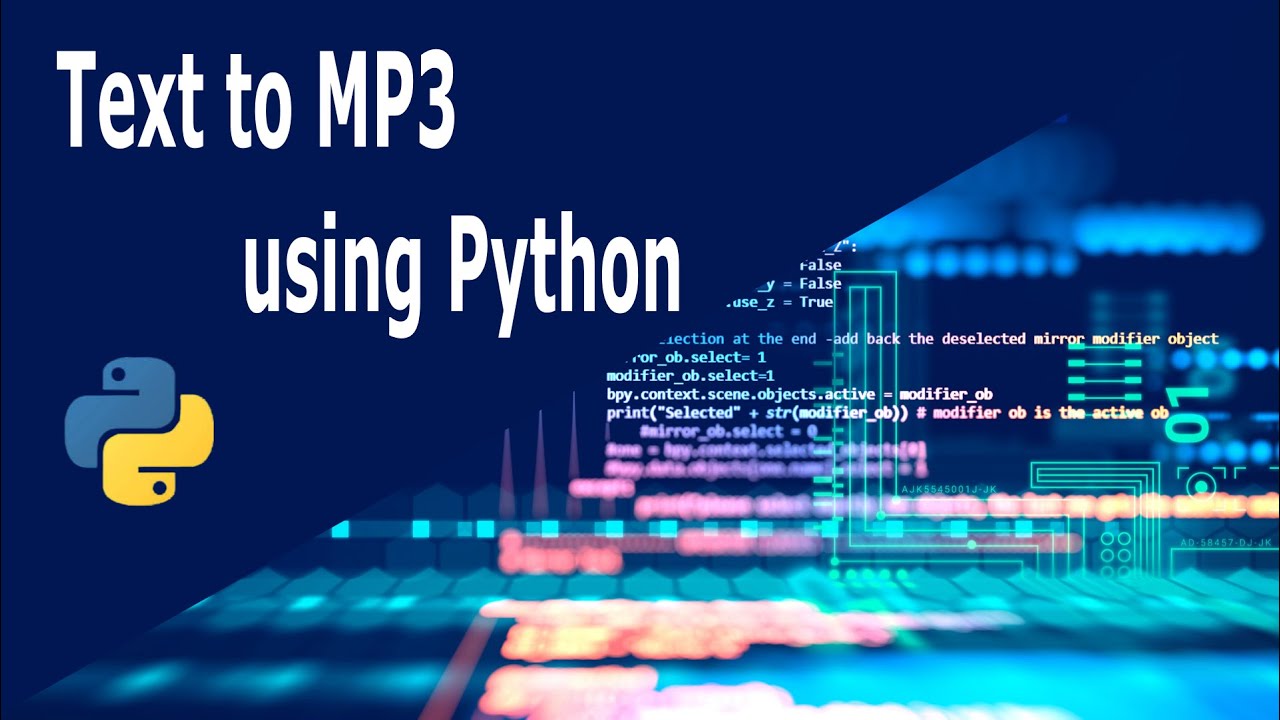 Text to MP3 File using Python | xAL7x - YouTube