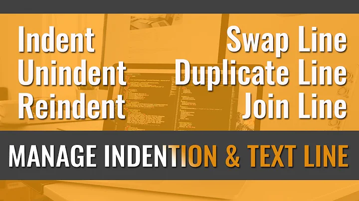 Sublime Text 3 : Manage Indentation, Swap, Duplicate, Delete and Join Lines | Sublime [#09]