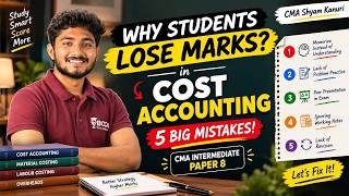 Details | WHY STUDENTS LOSE MARKS IN COST ACCOUNTING  | 5 BIG MISTAKES | Guide