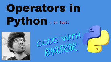 Python Programming - Operators for Beginners | Code with Bhaskar