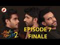 The Grand Finale Do They Get Back Together Mujhe Rang De S2 Ep 7 Full Indian BL LGBTQ Queer 