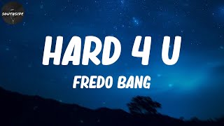 Fredo Bang - Hard 4 U
