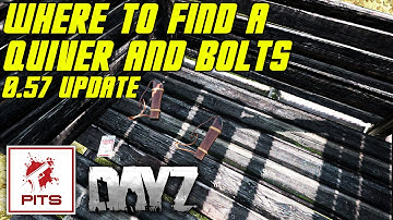 Where to find a Quiver and Bolts in DayZ Standalone | Update 0.57